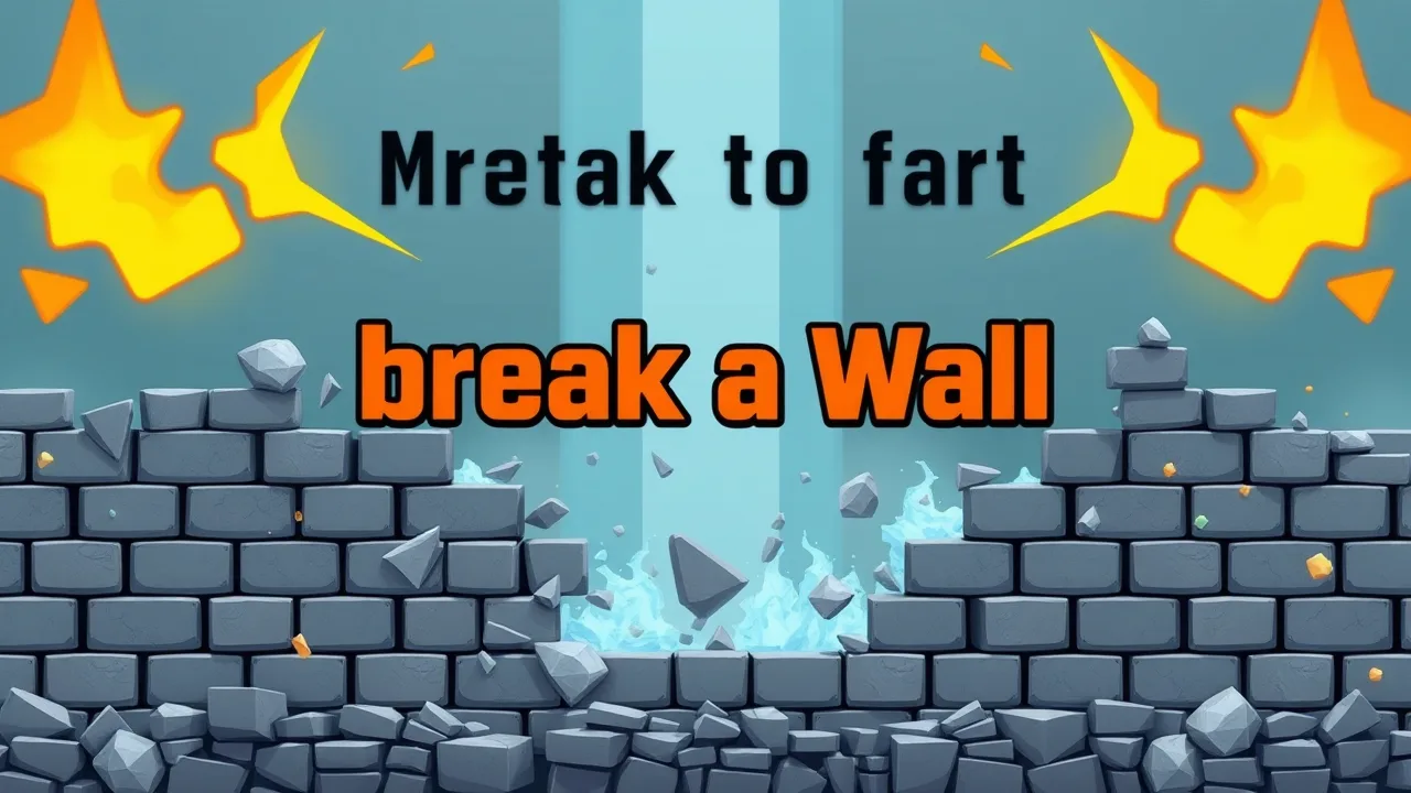 Mastering the Art of break a wall image