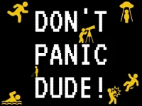 DONT PANIC DUDE! image